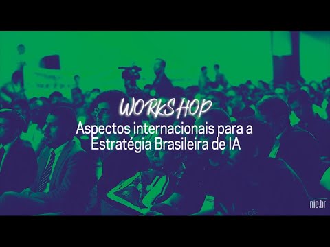 [FIB10] Aspectos internacionais para a Estratégia Brasileira de IA