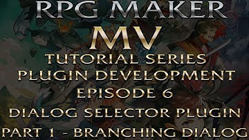 RPG Maker MV Plugin Development Tutorials Ep 6: Dialog Selector Plugin Part 1