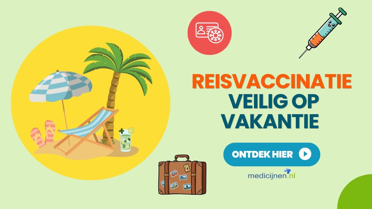 Reisvaccinaties: Welke heb je nodig & waar moet je op letten? | Gezond op reis!