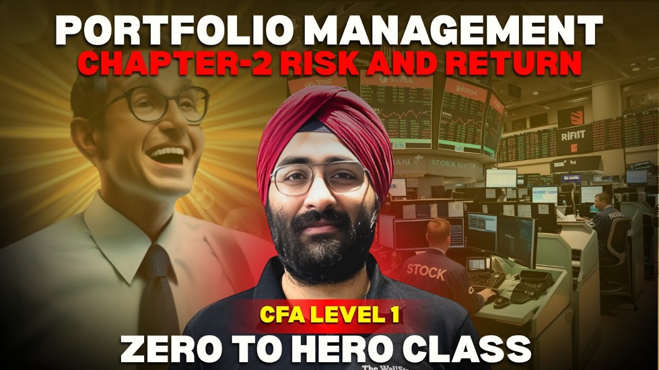 Portfolio Management | Chapter 1 Risk & Return Complete Lecture | CFA L1 