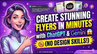 Create Stunning Flyers in MINUTES with ChatGPT & Gemini 😱 (No Design Skills!)