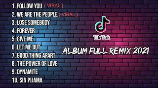 Dj Tik Tok Terbaru 2021 | Dj Follow You x We Are The People | Full Album Tik Tok Remix Full Bass