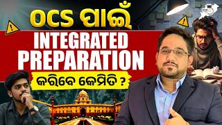 OCS Preparation 2026 📚 | The Ultimate Integrated Strategy Revealed! pradosh Sir | OPSC StudyIQ