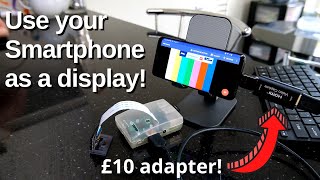 Use your Smartphone as a Pi HDMI display - £10 adapter! screenshot 2