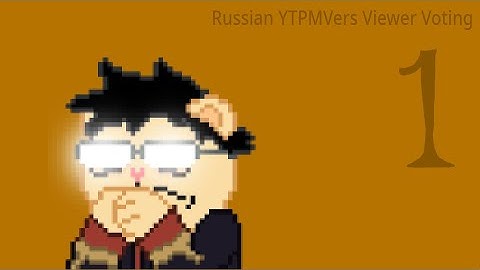 Russian YTPMVers Viewer Voting #1