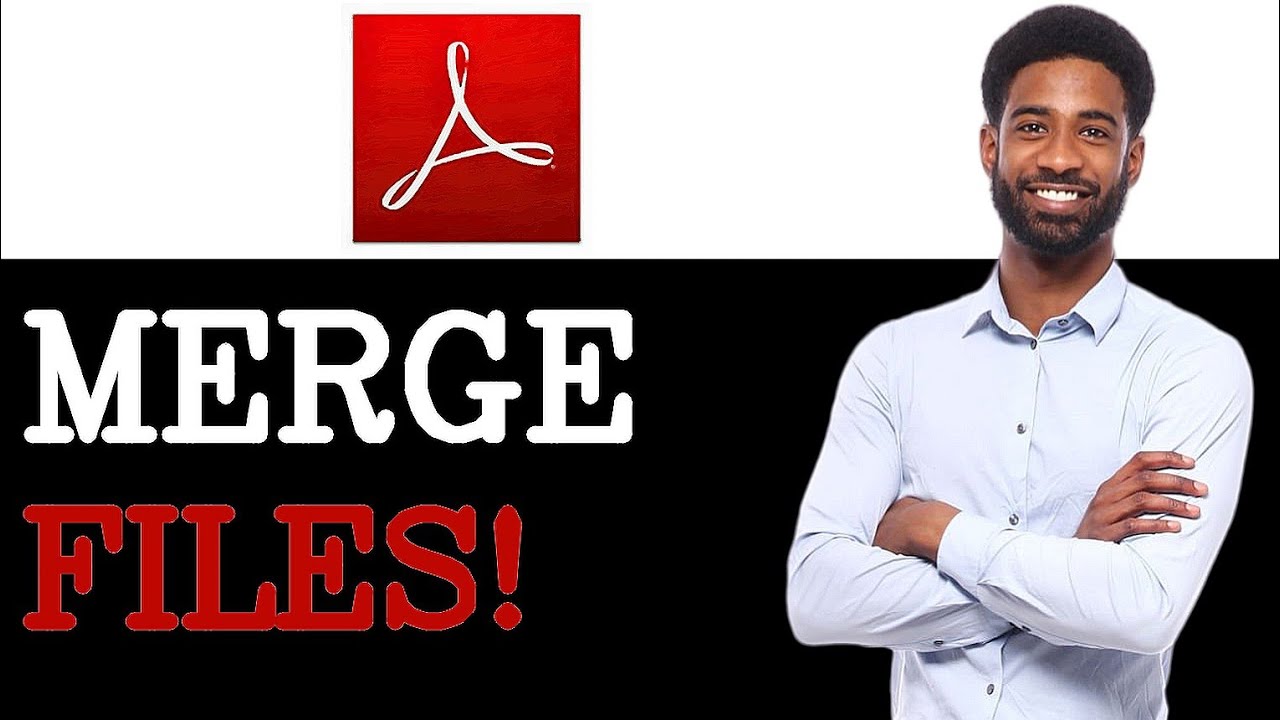 How To Merge PDF Files With Adobe Reader (2025) - YouTube