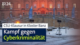 CSU-Klausur in Kloster Banz: Kampf gegen Cyberkriminalität | BR24