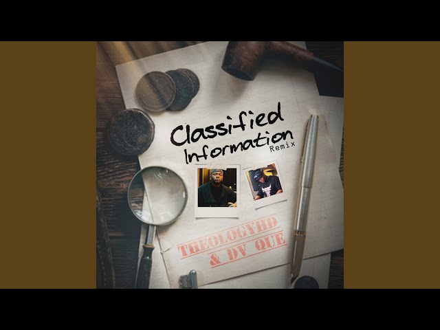 Classified Information (Remix) class=