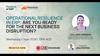 Famous Operational Resilience in ERP: Ready for the Next Disruption? with Colleen Hebbert | Humans of ERP Wealth