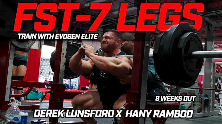 FST-7 LEGS: Derek Lunsford X Hany Rambod 9 weeks out