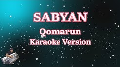 Karaoke Sabyan- Qomarun (Karaoke Tanpa Vocal)  - Durasi: 4:21. 