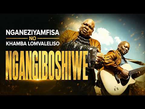Nganeziyamfisa No Khamba Lomvaleliso - Ngangiboshiwe (Official Audio)