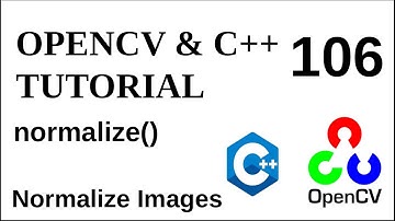 OPENCV & C++ TUTORIALS - 106 | normalize() | Normalize Images