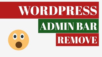 How to Remove WordPress admin bar | Hide WordPress admin bar