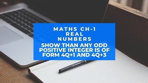 Show that any odd positive integer is of form 4q+1 and 4q+3 | Maths | Ch-1 Real Numbers | #prove