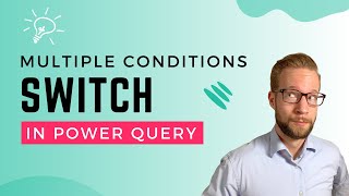 Creating a SWITCH Function with Conditions in Power Query M