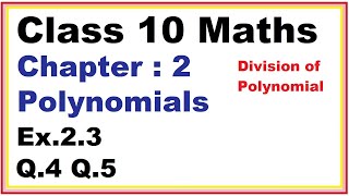 Ex.2.3 (Q.4,5) Chapter:2 Polynomials | Ncert Maths Class 10 | Cbse.