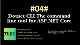 #4: Sử dụng công cụ Dotnet CLI | Using Dotnet CLI command tools | TEDU