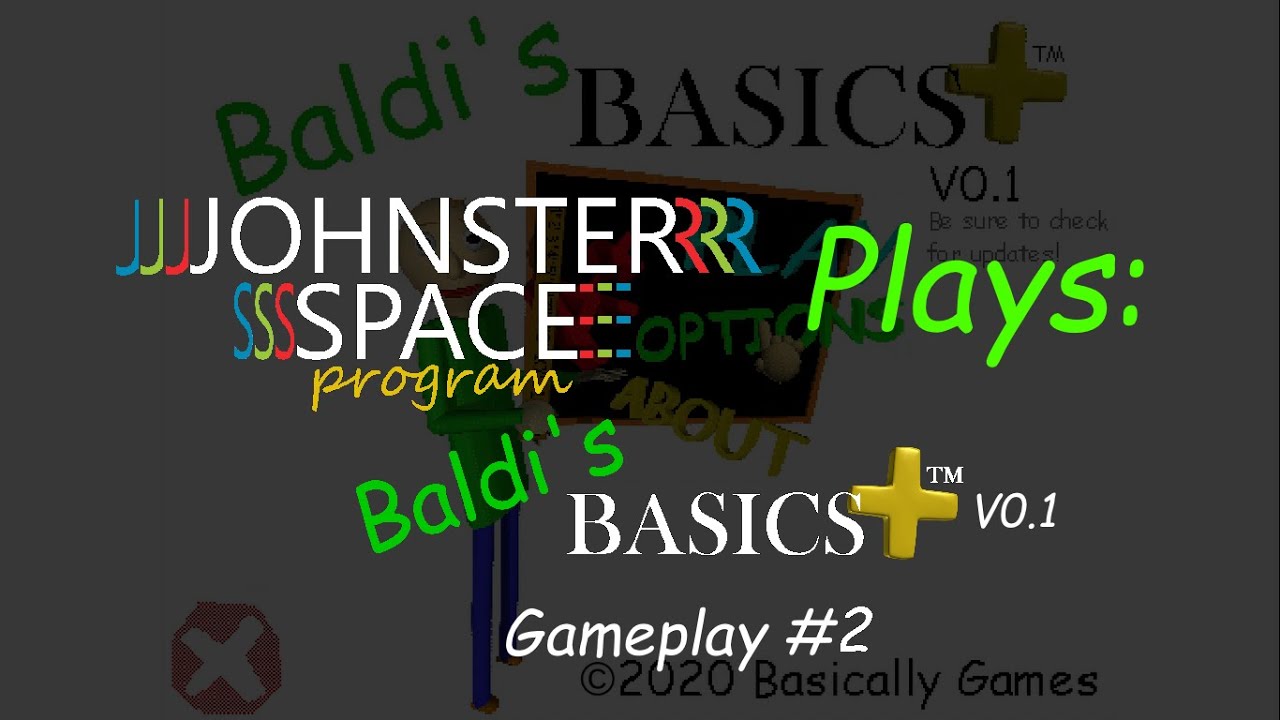 Baldi's Basics Plus Gameplay #2 (V0.1) - YouTube