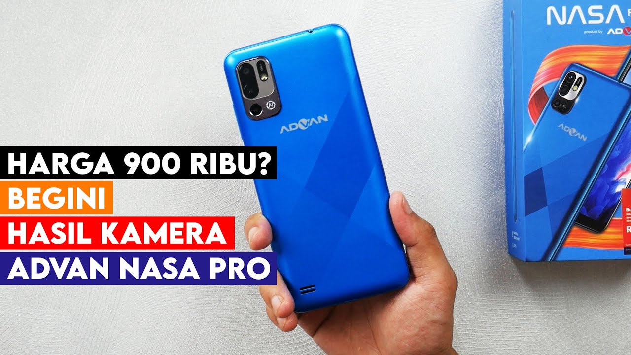 Hasil Kamera, Gaming Test & Skor AnTuTu Advan Nasa Pro Unboxing ...