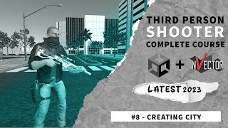Creating City In Unity #8 | Third Person Shooter Complete Game Development Course Unity 3d