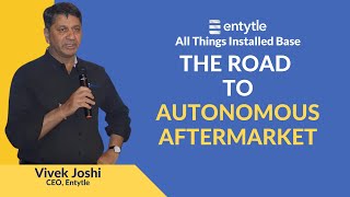 The Road to Autonomous Aftermarket | Vivek Joshi