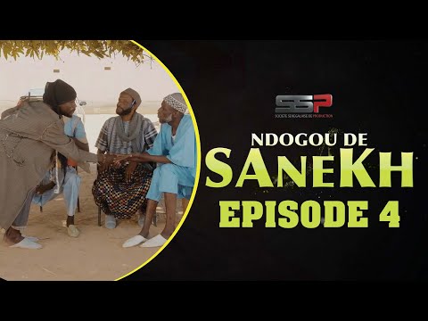 SÉRIE RAMADAN - NDOGOU DE SANEX - EPISODE 4