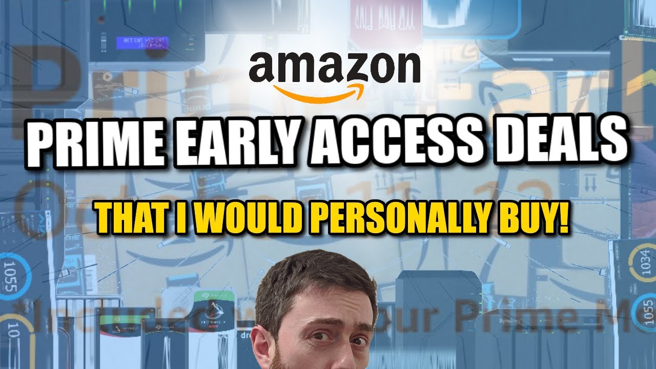 Amazon Prime Early Access Deals I Would Buy NAS, Hard Drives, SSDs