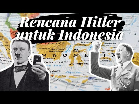 Kalau Hitler menang perang, Indonesia akan jadi begini.