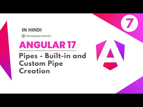 Learn Angular 17 Part 7: Pipes - Built-in and Custom Pipe Creation