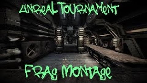 Unreal Tournament 2004 Frag Montage