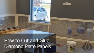 How to install Diamond Plate Wall Panels with Adhesive and MDF Trim.