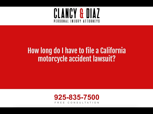 How Long Do I Have to File a California Motorcycle Accident Lawsuit?