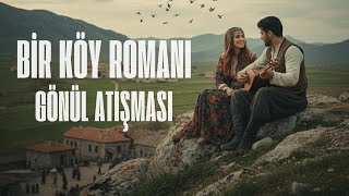 Bir Köy Romanı Gönül Atışması Geleceğin Şarkıları Modern Anadolu Düet 2025