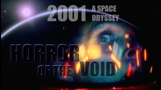 2001: A Space Odyssey - Horror of the Void (film analysis / commentary)