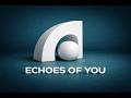 Echoes of You – Uplifting Deep House (Feel Good Vibes)
