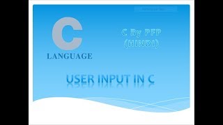C for beginners(Hindi) - Tutorial 4(user input in c)