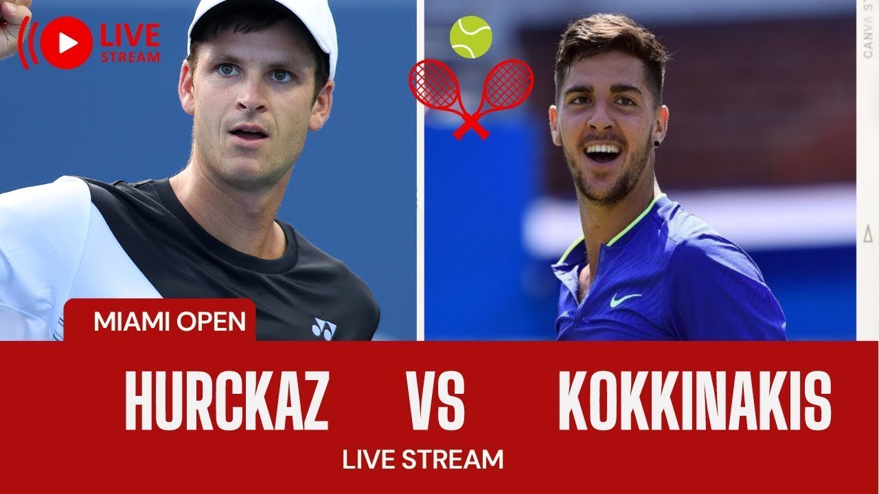 ATP Live HUBERT HURKACZ VS THANASI KOKKINAKIS Miami Open 2023 Live Tennis Score Play by Play Stream