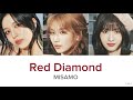 Red Diamond Live ver. / MISAMO 【歌詞/Lyrics】