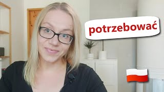 Verb 'need' | POTRZEBOWAĆ