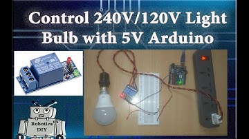 Arduino Tutorial 28# How to control 240V /120V  light bulb from 5V arduino using relay module