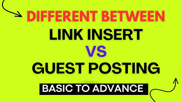 Different Between Link Insertion and Guest Post | Step By Step Tutorial Guest Post@TechnicalKorner