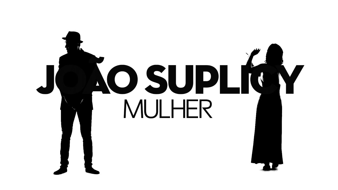 Watch Mulher - João Suplicy on YouTube Watch Mulher - João Suplicy on YouTube
