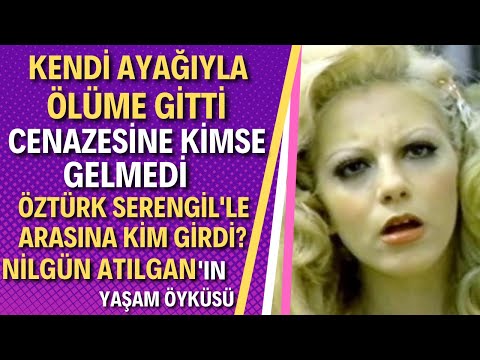 NİLGÜN ATILGAN KİMDİR? | Bir Döneme Damga Vuran Yıldızın Trajik Sonu