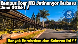 Campus Tour | ITB Jatinangor Campus Tour | Latest Conditions 2026 | Many Changes to the Route!!