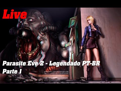 Parasite Eve 2 Brasil: Detonado Normal/Replay Mode