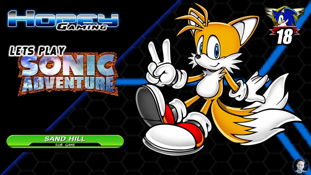 Tails Sand Sonic Adventure DX - Tails: Sand Hill - Part 17 - YouTube