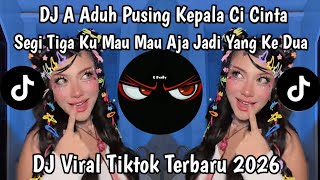 DJ ADUH PUSING KEPALA CINTA SEGITIGA | DJ ASTAGA BERCANDA SLOW REMIX MENGKANE VIRAL TIKTOK 2026 !