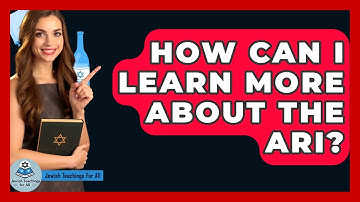 How Can I Learn More About The Ari? - Jewish Teachings For All