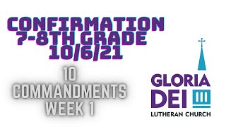 7th 8th Confirmation--10 Commandments Week 1